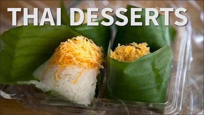 Special: Thai Desserts!